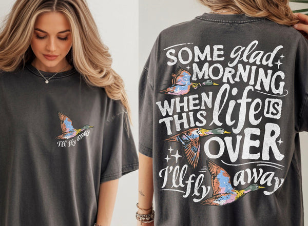 I'll Fly Away Duck Comfort Colors TShirt