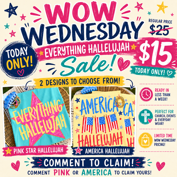 Everything Hallelujah Wow Wednesday